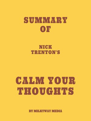 cover image of Summary of Nick Trenton's Calm Your Thoughts